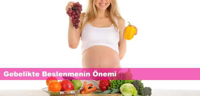 Gebelikte Beslenmenin Önemi