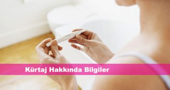 Kürtaj Hakkında Bilgiler